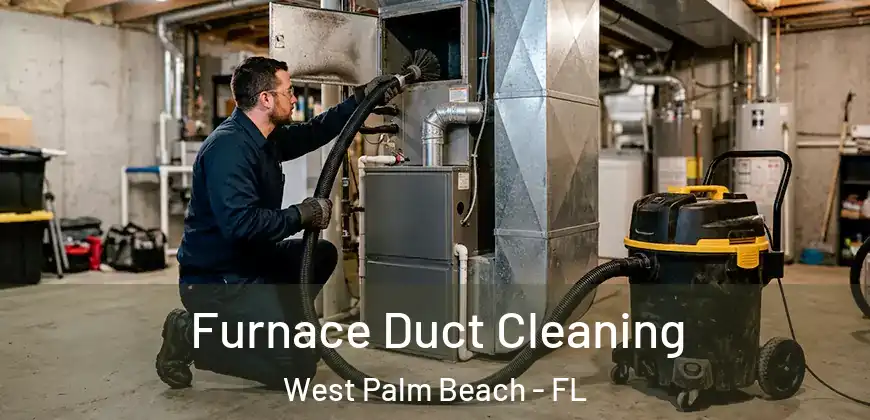  Furnace Duct Cleaning West Palm Beach - FL