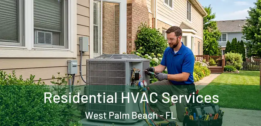  Residential HVAC Services West Palm Beach - FL